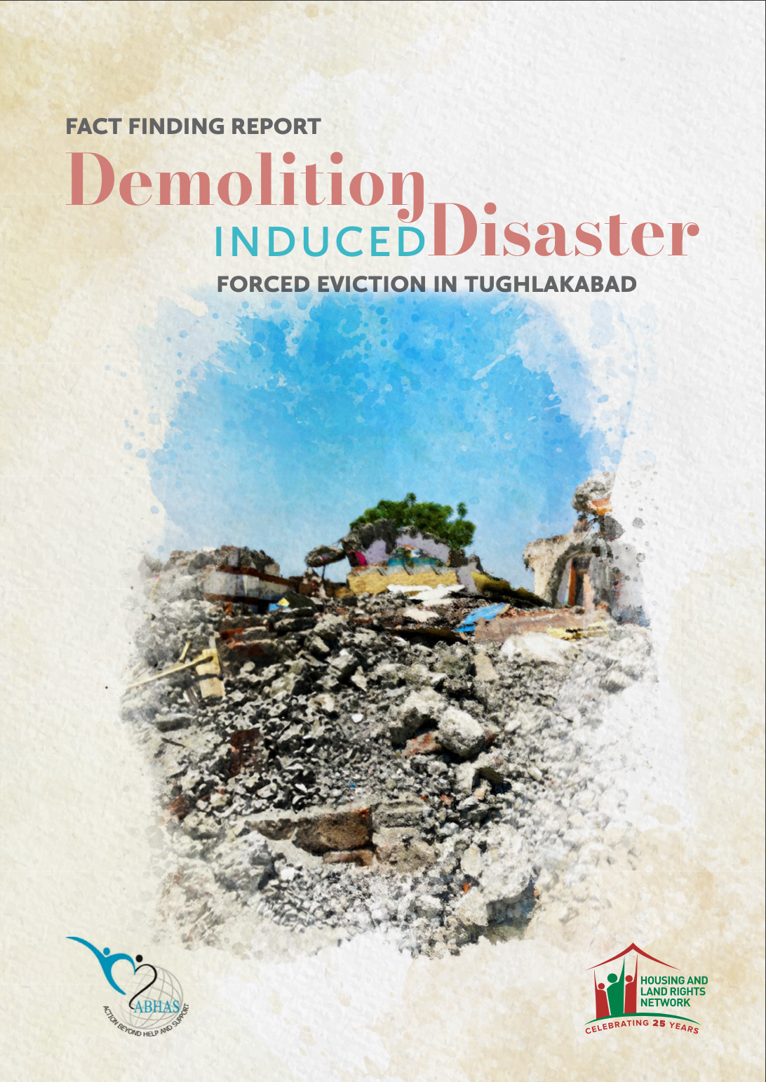  Demolition Induced Disaster Forced Eviction in Tughlakabad (2024)